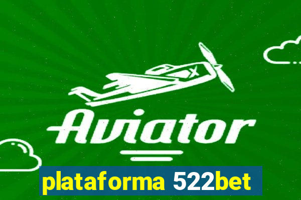 plataforma 522bet